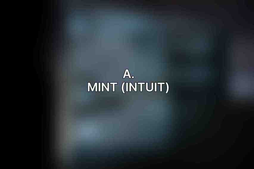 A. Mint (Intuit)