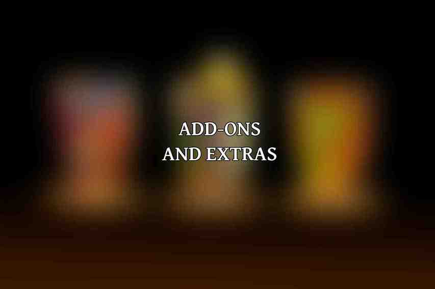 Add-ons and Extras