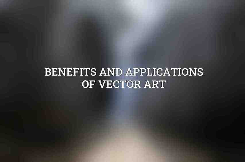 Benefits and applications of vector art
