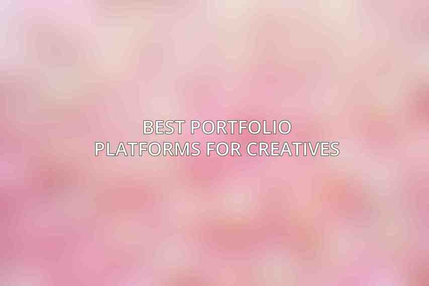Best Portfolio Platforms for Creatives