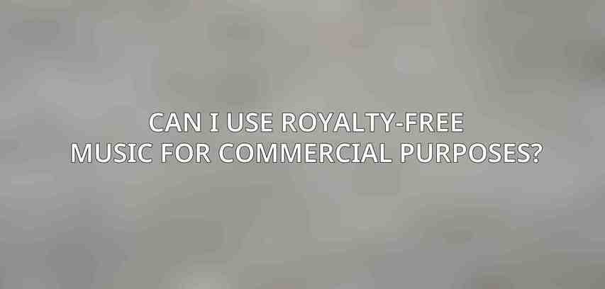 Can I use royalty-free music for commercial purposes?