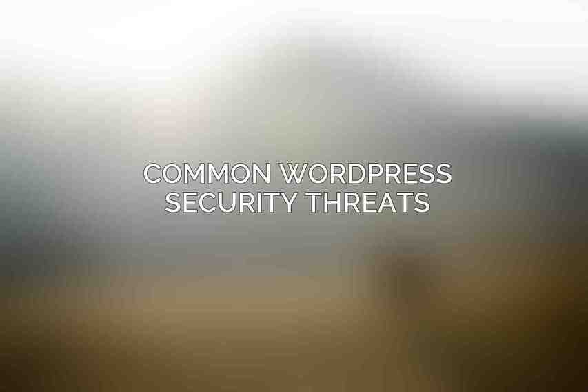 Common WordPress Security Threats