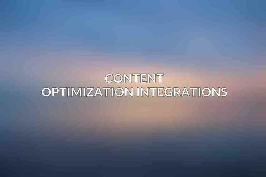 Content Optimization Integrations