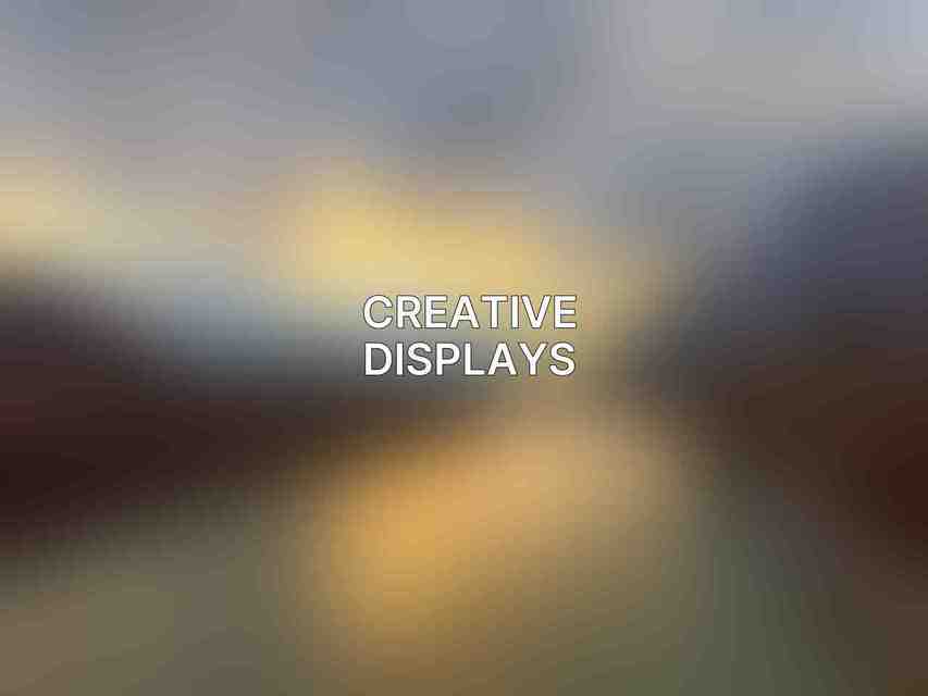 Creative Displays