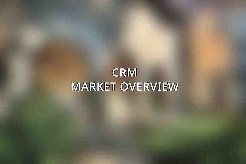 CRM Market Overview
