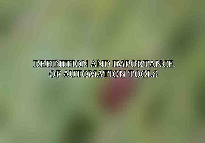 Definition and Importance of Automation Tools