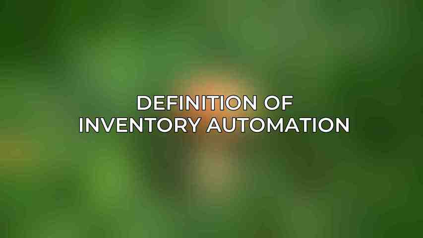 Definition of Inventory Automation
