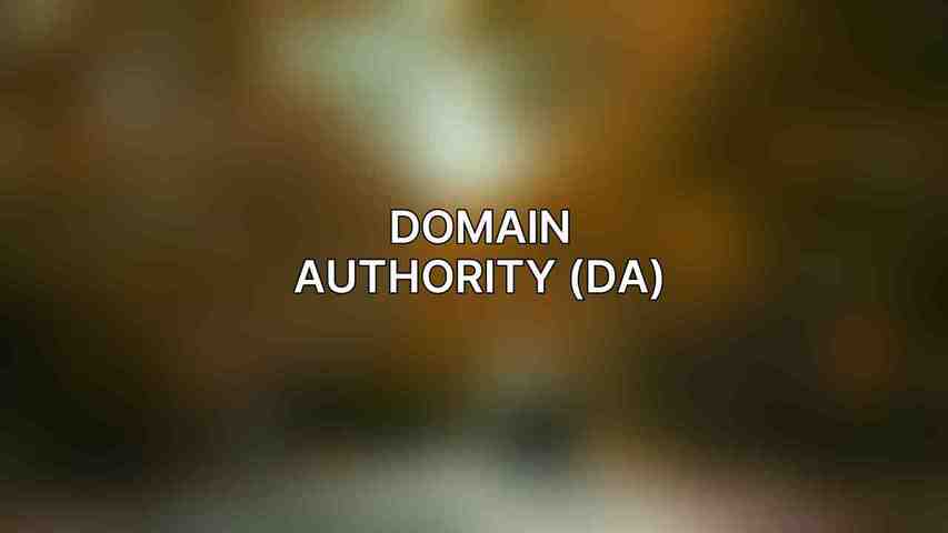 Domain Authority (DA)