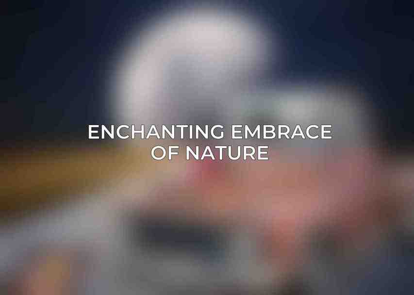 Enchanting Embrace of Nature