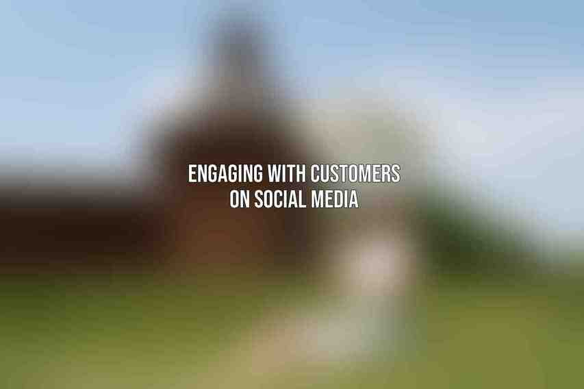 Engaging with Customers on Social Media