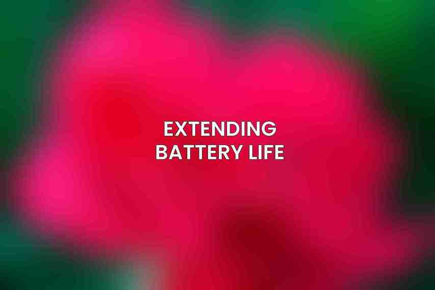 Extending Battery Life