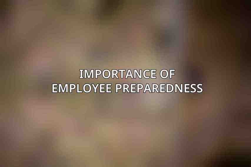 Importance of Employee Preparedness