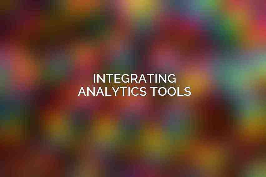 Integrating Analytics Tools