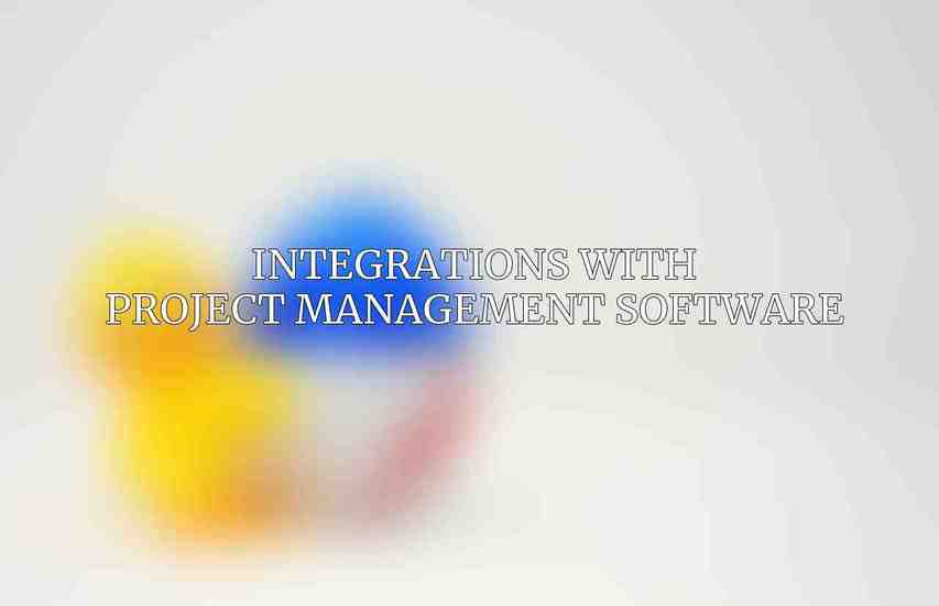 Integrations with Project Management Software