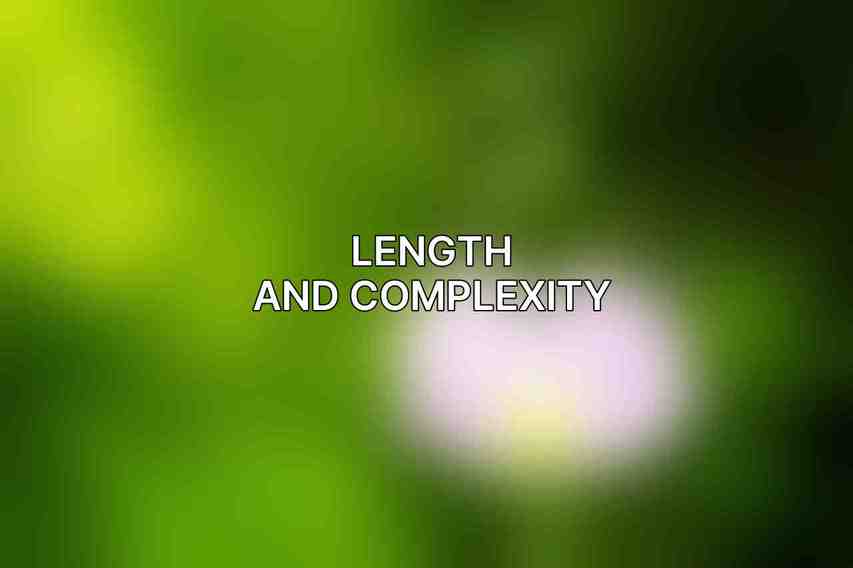 Length and Complexity