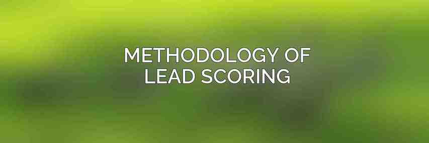 Methodology of Lead Scoring