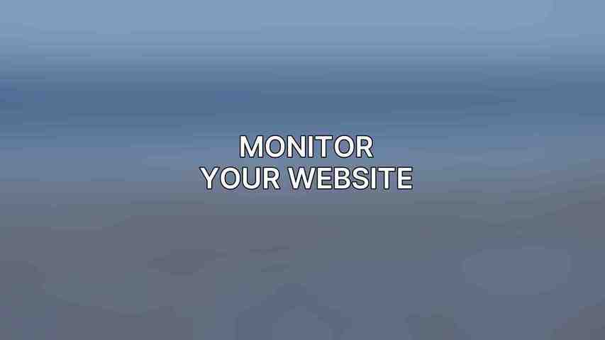 Monitor Your Website