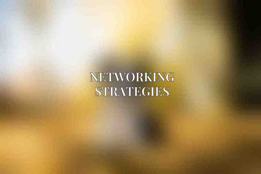 Networking Strategies