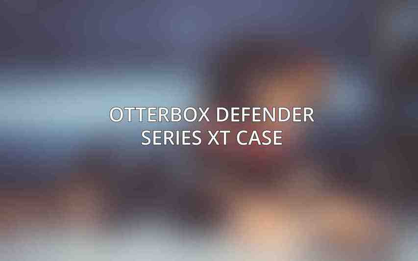 OtterBox Defender Series XT Case
