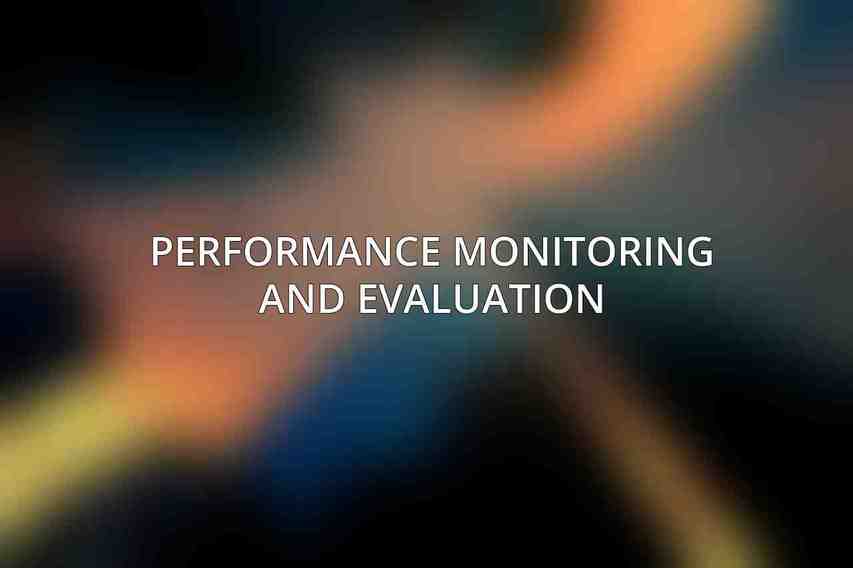 Performance Monitoring and Evaluation