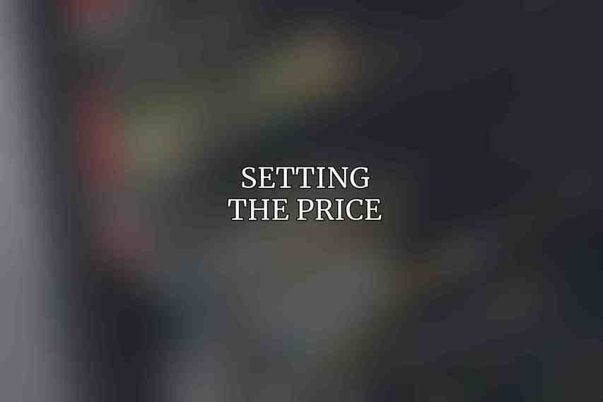Setting the Price