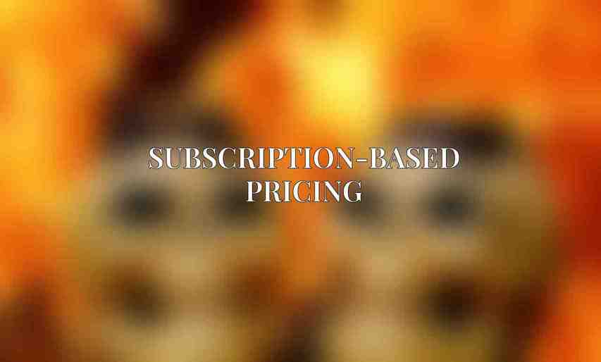 Subscription-Based Pricing