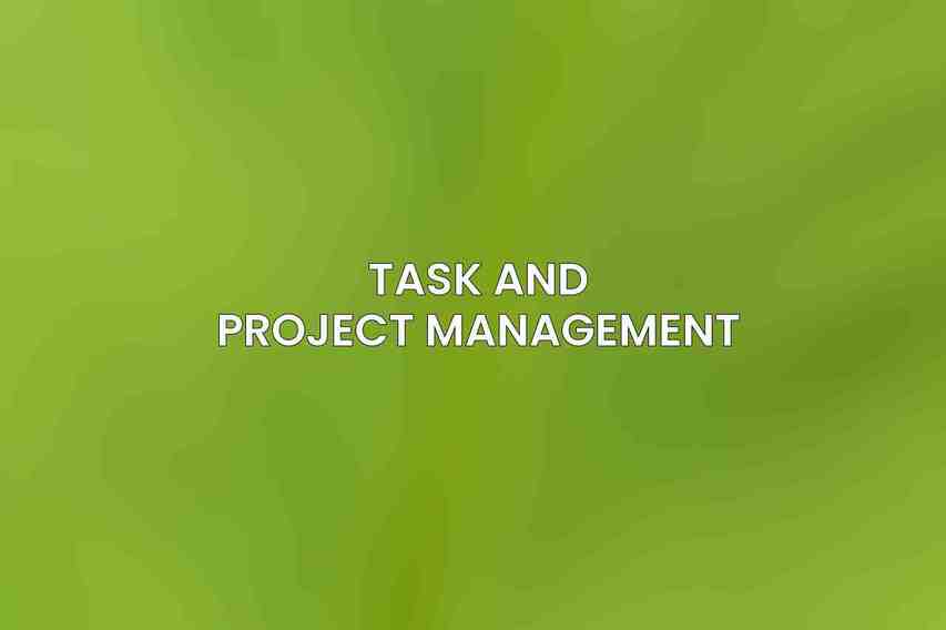 Task and Project Management