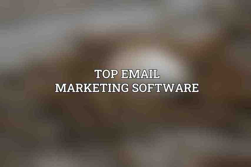 Top Email Marketing Software