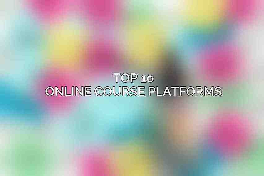 Top 10 Online Course Platforms
