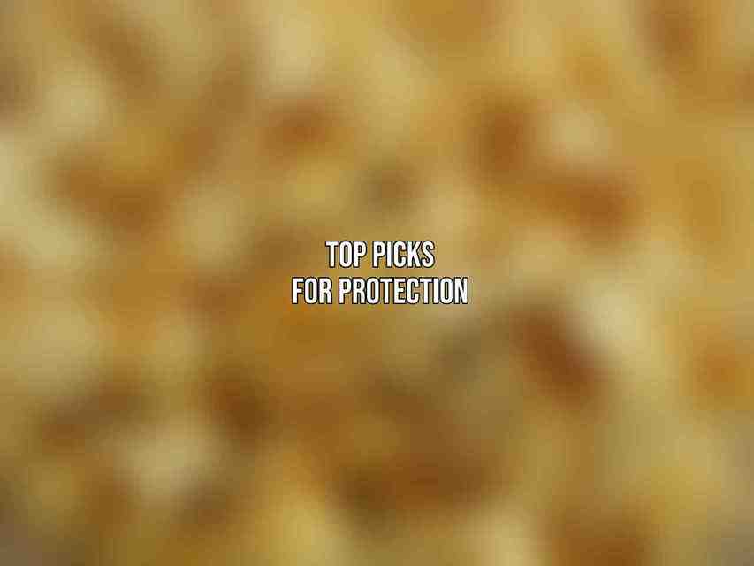 Top Picks for Protection
