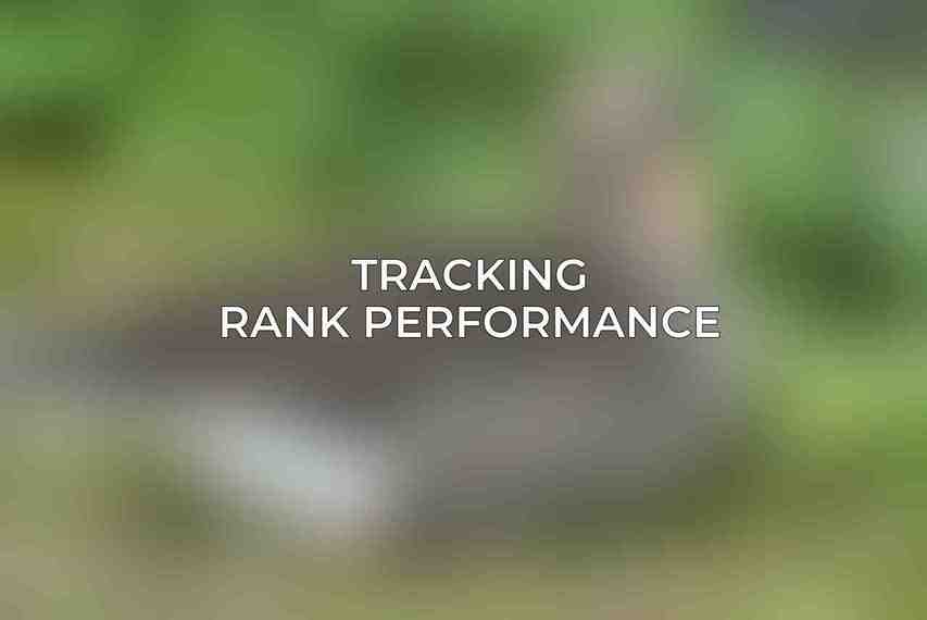 Tracking Rank Performance