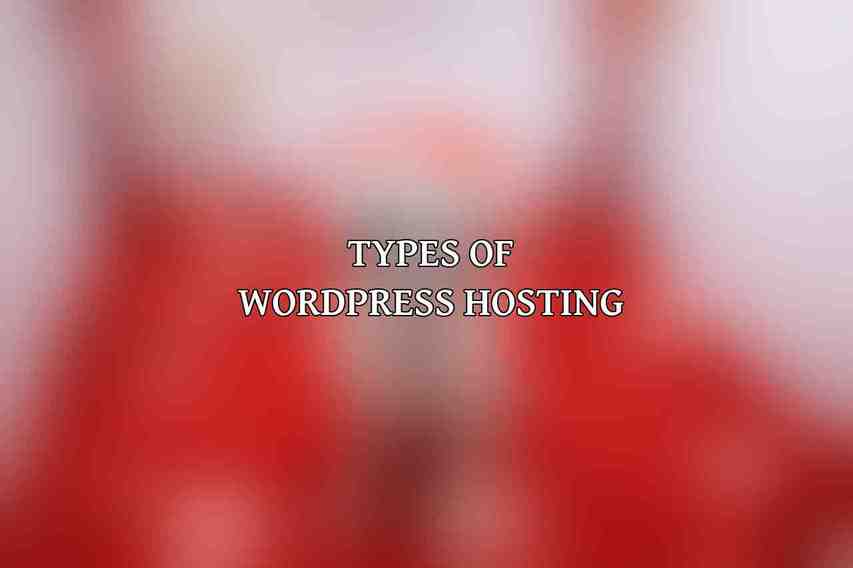 Types of WordPress Hosting