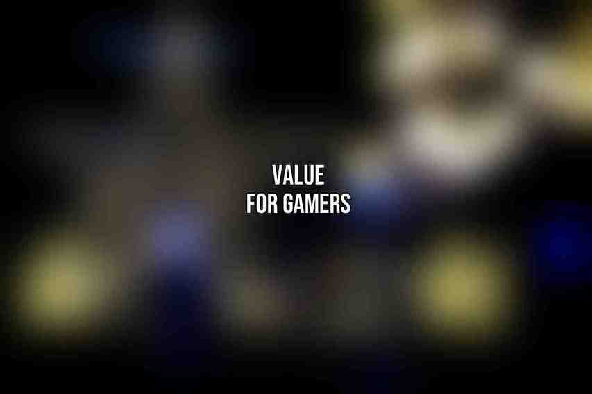 Value for Gamers