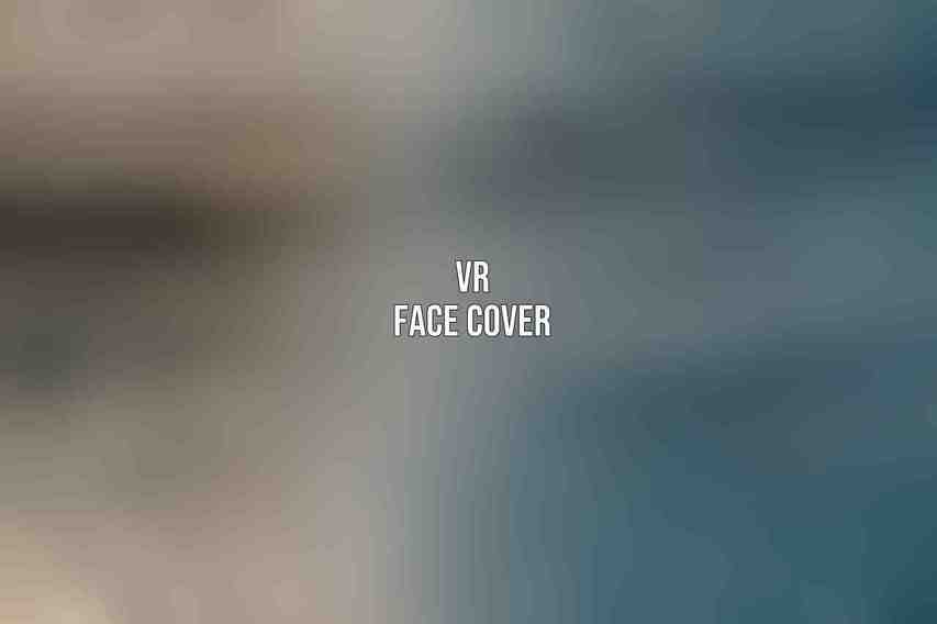 VR Face Cover
