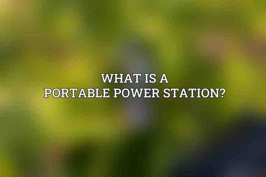 What is a portable power station?