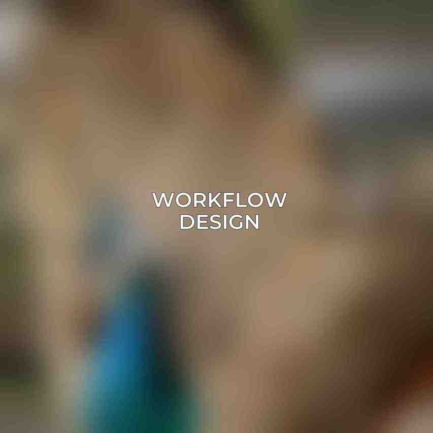 Workflow Design