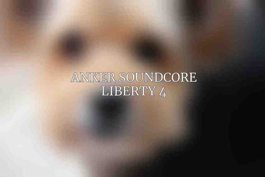 Anker Soundcore Liberty 4