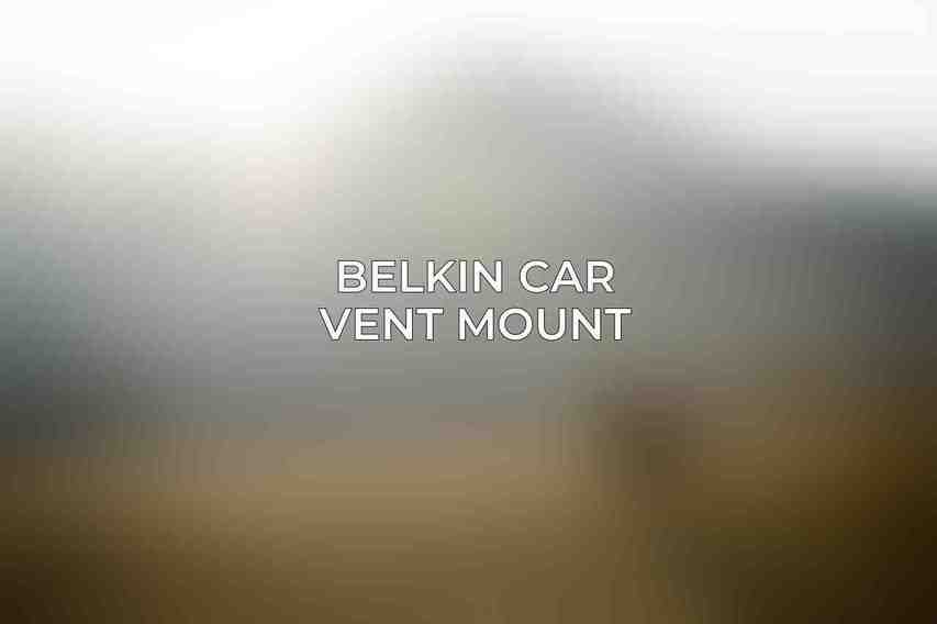 Belkin Car Vent Mount