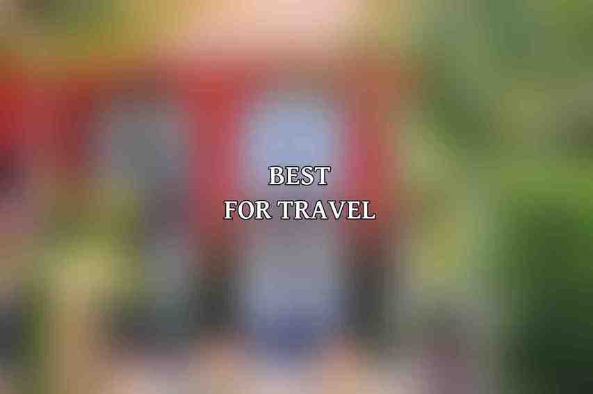 Best for Travel:
