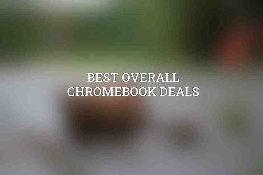 Best Overall Chromebook Deals
