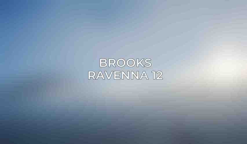 Brooks Ravenna 12