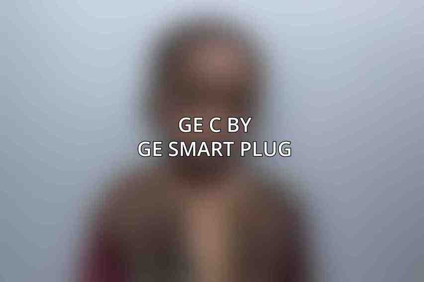 GE C by GE Smart Plug