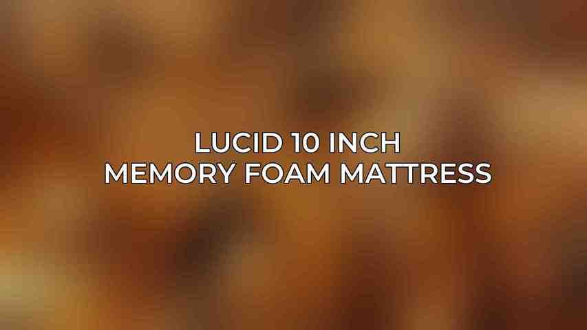 Lucid 10 Inch Memory Foam Mattress