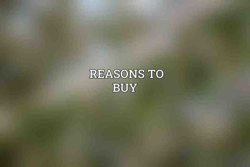 Reasons to buy :