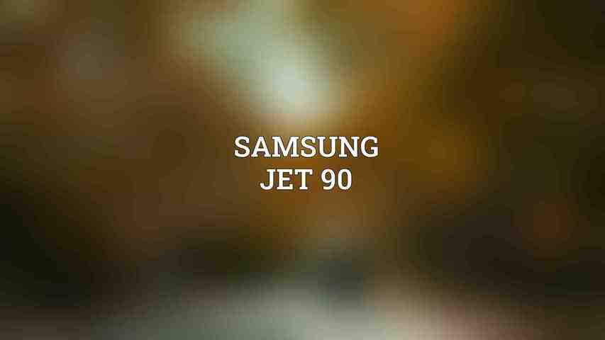 Samsung Jet 90