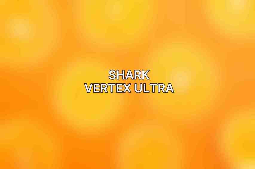 Shark Vertex Ultra