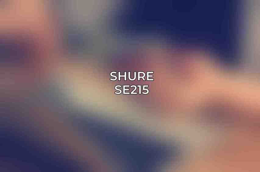 Shure SE215