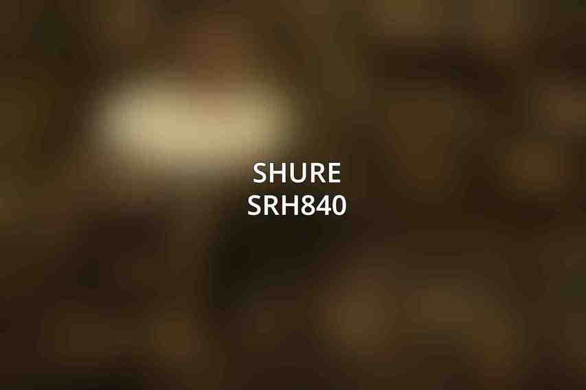 Shure SRH840