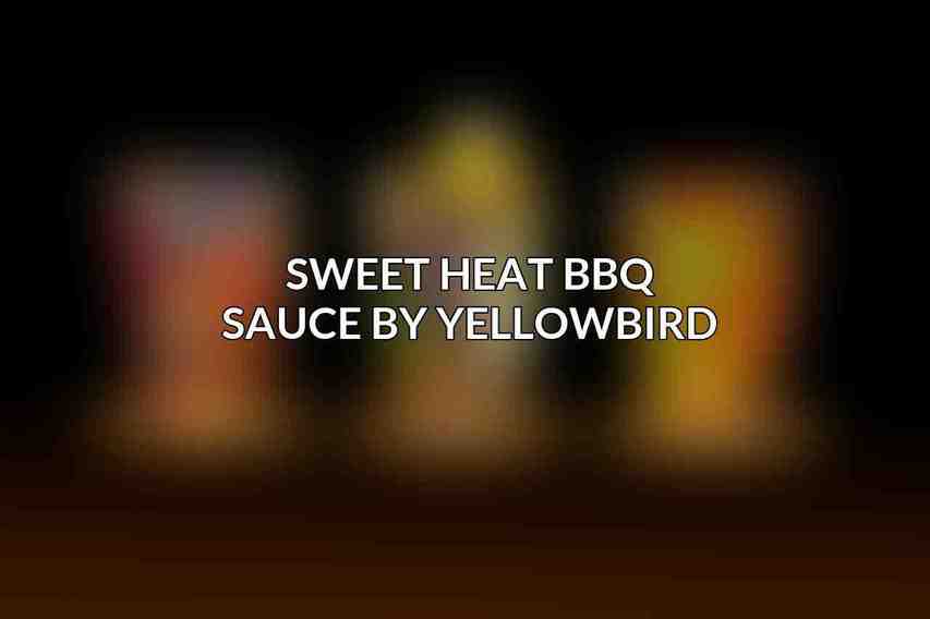 Sweet Heat BBQ Sauce by Yellowbird