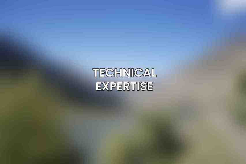 Technical Expertise:
